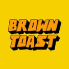 Browntoast