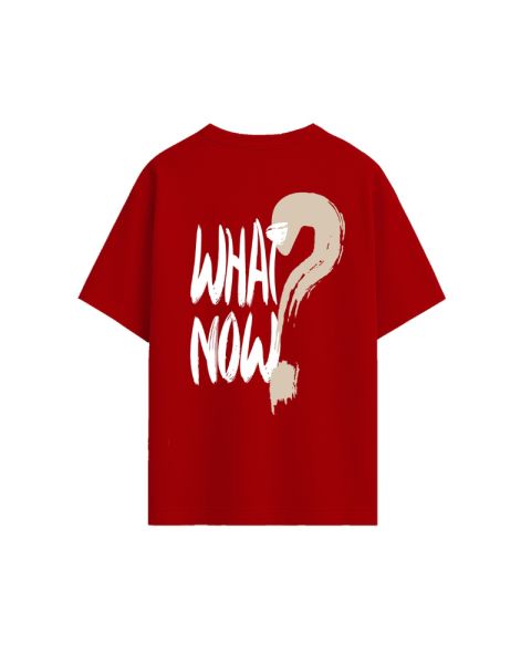 Unisex What Now? Burgundy Tee
