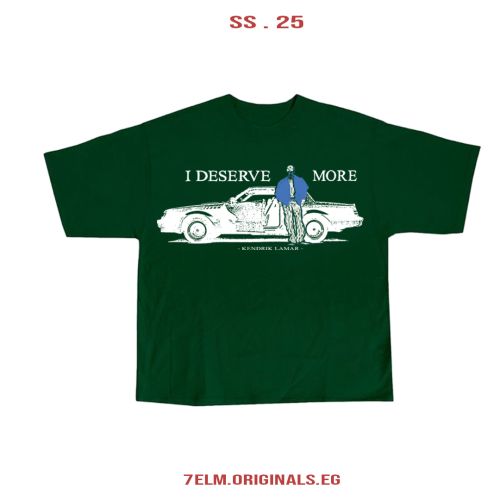 I DESRVE MORE TEE-S/M